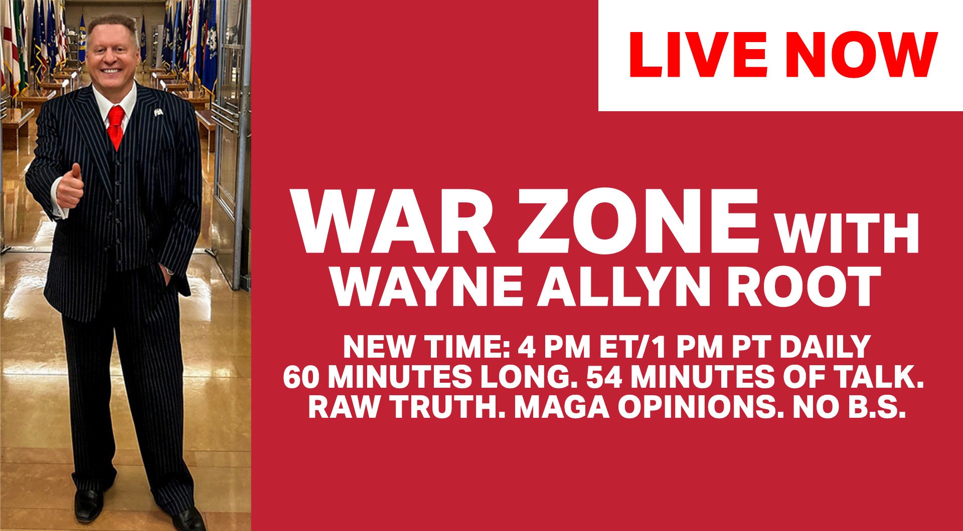 Wayne Allyn Root hosts War Zone, a daily political talk show featuring raw opinions and discussions, airing at 4 PM ET/1 PM PT.