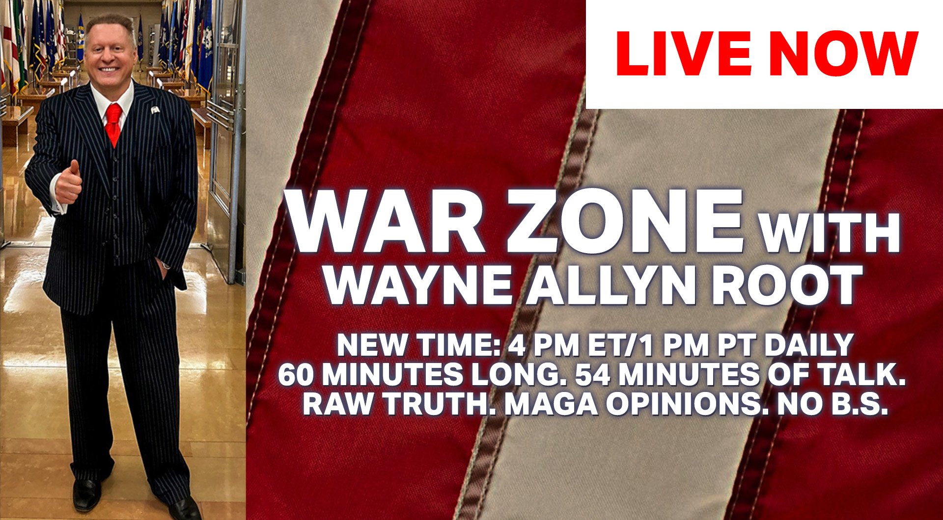 Wayne Allyn Root hosts War Zone, a daily political talk show airing at 4 PM ET, featuring candid discussions and MAGA opinions.