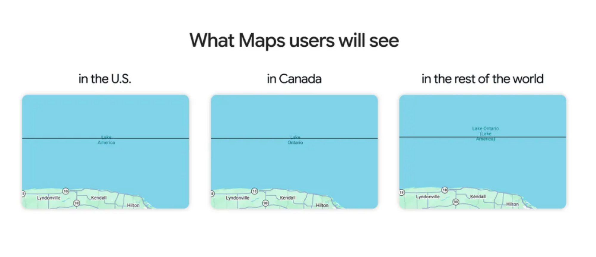 Three Google Maps screenshots showing “Lake America” in the U.S., “Lake Ontario” in Canada, and both names elsewhere.